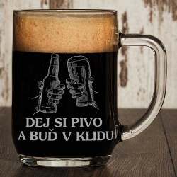 Pivní půllitr "Dej si pivo a buď v klidu"